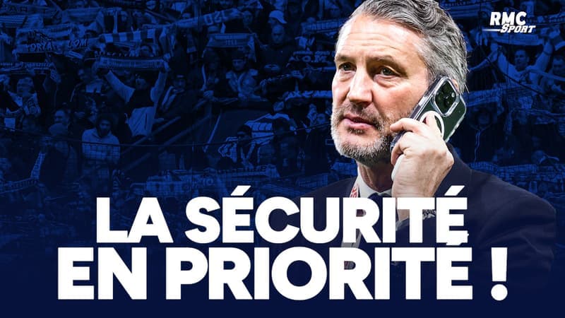 OM-LOSC : Létang exige des garanties de sécurité pour Marseille